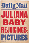 <h1> Anonymous </h1>A collection of American posters that relate to the birth of the previous Dutch Queens Juliana (1909-2004) and Beatrix (1938-)<br /><b>332 | B/B- |  Anonymous  - A collection of American posters that relate to the birth of the previous Dutch Queens Juliana (1909-2004) and Beatrix (1938-) | € 1000 - 2500</b>